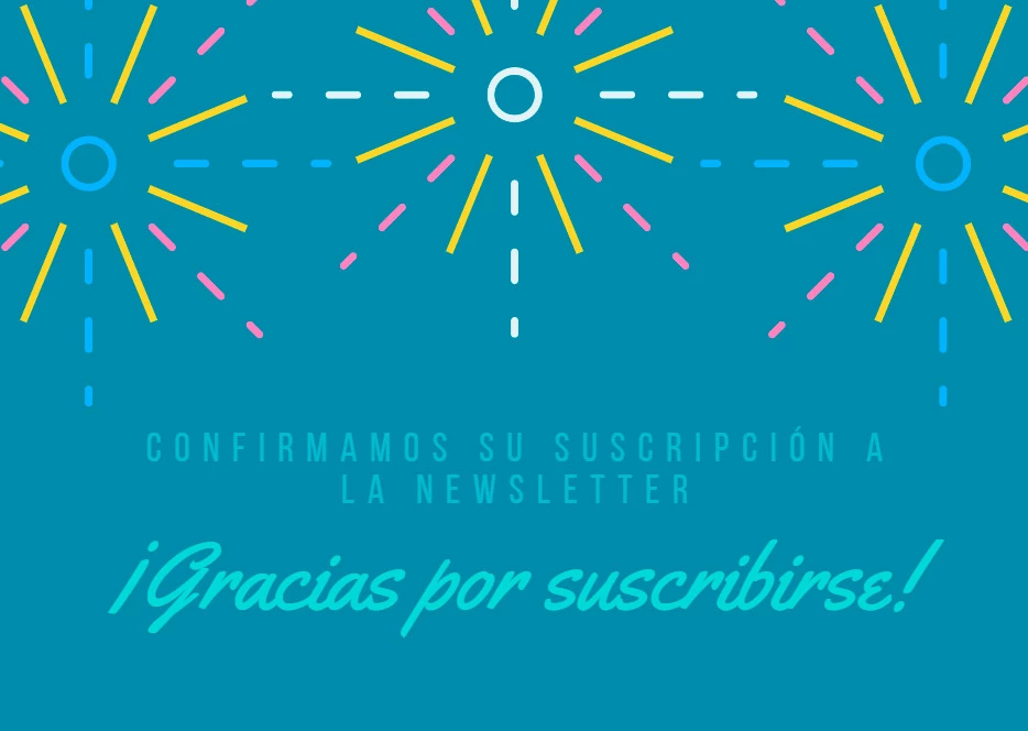 ¡Enhorabuena! Se ha confirmado su suscripción a nuestra newsletter. ¡Gracias por suscribirse!